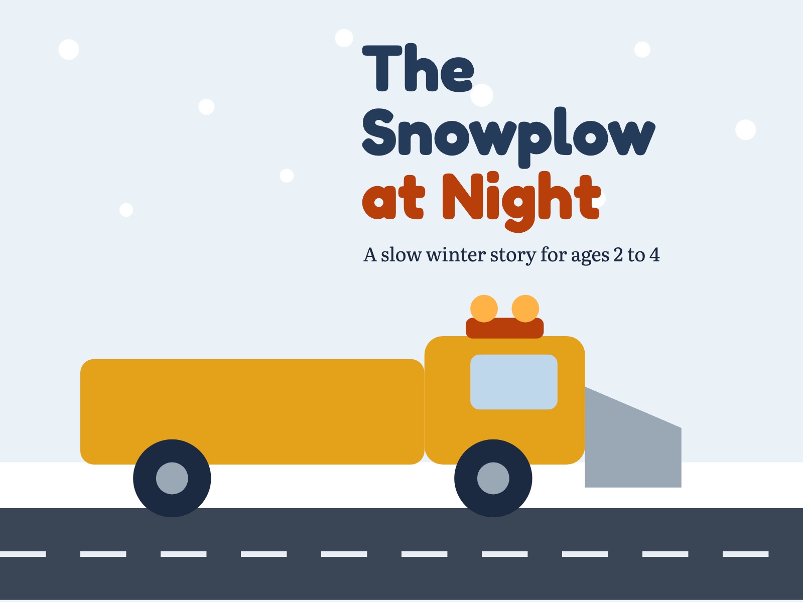 The Snowplow at Night: A Winter Bedtime Story for Ages 2-4 preview